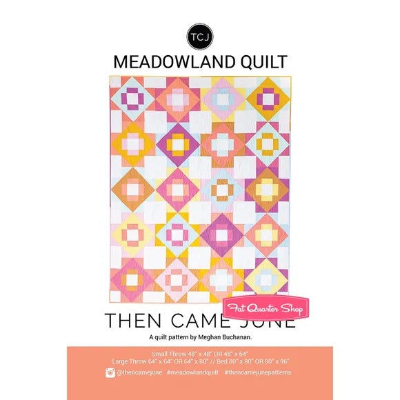 Then Came June Meadowland Quilt Pattern